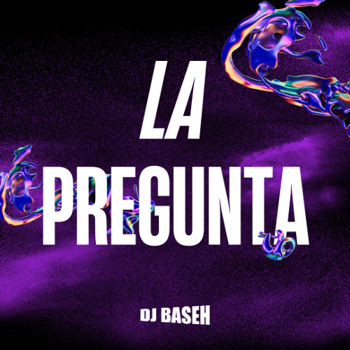 DJ Baseh - Old School #LaPregunta