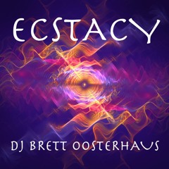 DJ BRETT OOSTERHAUS - ECSTACY