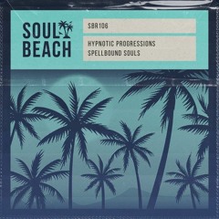 Premiere: Hypnotic Progressions - Spellbound Souls [Soul Beach Records]