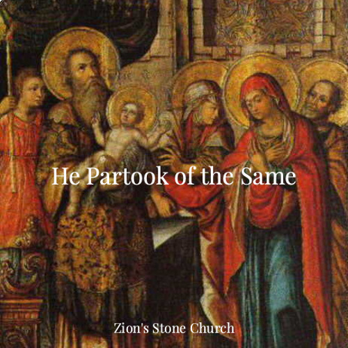 He Partook of the Same