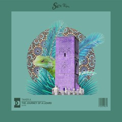 Taher.A - The Journey Of A Lizard [OUT NOW]