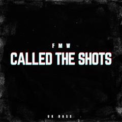 CALLED THE SHOTS [FREE DOWNLOAD]