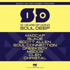 Clen - Soul Deep 10 Year Anniversary Mix!