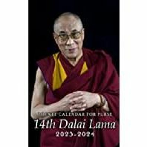 Stream [Download PDF]> 20232024 14th Dalai Lama Pocket Calendar 2023