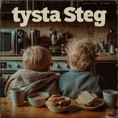 Tysta Steg - Feat. Tommy
