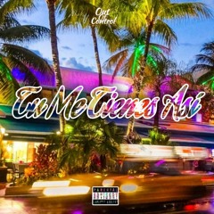 Tu me tienes asi - Out Of Control.mp3