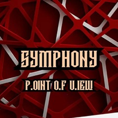 Symphony - P.oint O.f V.iew (Prod. Kamal Hard Beat)