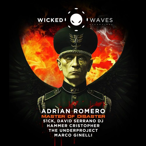 Adrian Romero - Master of Disaster (Wicked Waves Recordings)