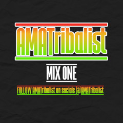 @AMATribalist Mix 1 | Tribal Afro House, GQOM, Amapiano & Afrobeats