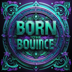 Born to Bounce (project in progress)