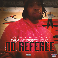 NO REFEREE (feat. U.$.A FERRARI SIX)