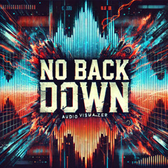 No Back Down 🔥