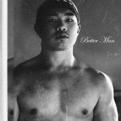 Better Man (Prod. Gloomy Beatz)