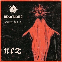 Brockout Volume 3 - Nez
