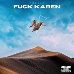 Fuck Karen (Lavet af Oliver Posner) JPliveslots