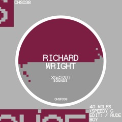 Richard Wright - Rude Boy [OHSF038] (FREE DOWNLOAD)