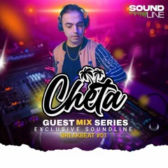 Cheta - Guest Mix Series 001(Exclusive SoundLine)