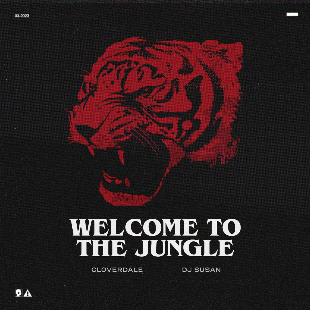 Stream CLOVERDALE & DJ SUSAN - WELCOME TO THE JUNGLE [FREE