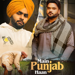 Mai Punjab Haan - Ammy Gill ft. Kulbir Jhinjer