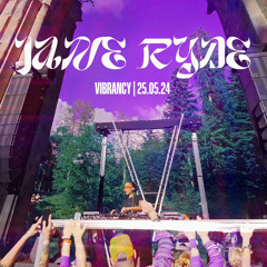 JANE RYSE • VIBRANCY • BLACK FOREST • 25.05.24