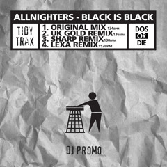 Black Is Black (Ian M's Trade '98 Edit)