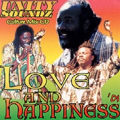Unity Sound - Love and Happiness - Culture Mix 2000