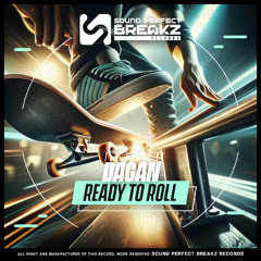 Dagan - Ready to roll (Original mix)