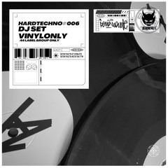 HARDTECHNO / SCRANCH /  VINYL ONLY / DJ SET / 44 LABEL GROUP ONLY /#006