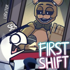 First Shift - FNAF SONG (UrvTek)