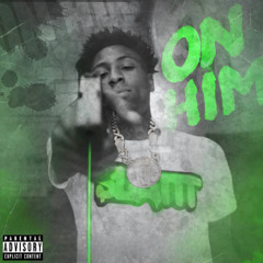 NBA YoungBoy - On Him