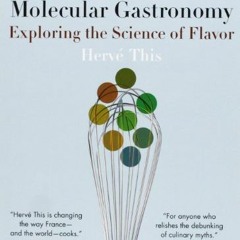 [Access] KINDLE 🗂️ Molecular Gastronomy: Exploring the Science of Flavor (Arts and T