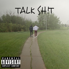 TALK SH!T ft(fr)