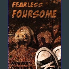 PDF/READ 📕 The Fearless Foursome Pdf Ebook