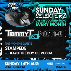 SUNDAY SELEKTERZ SHOW #03 Tommy T B2b Mitah B2b Stampede With Mc's Kayotik, BoyC, Posca