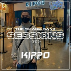 KIPPO - SKANKBANK SESSIONS 04
