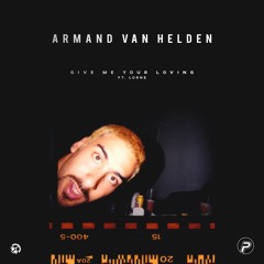 Armand Van Helden - Give Me Your Loving ft. Lorne