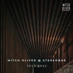 Mitch Oliver @ StereoBar [Montreal] July 2022