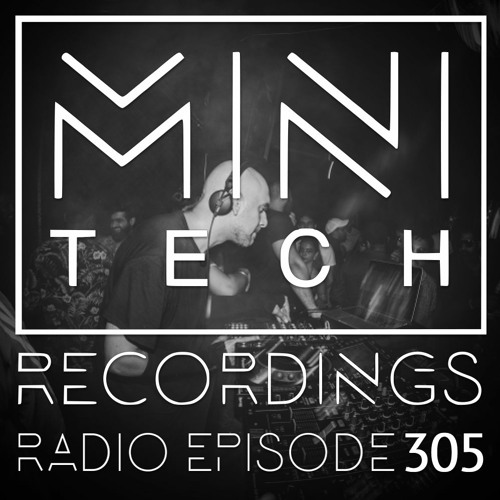 MINITECH RADIO 305 Minitech Project live @ Casa Danza