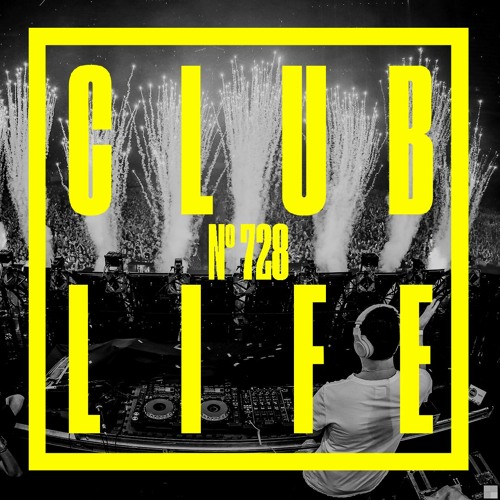 CLUBLIFE By Tiësto Podcast 728