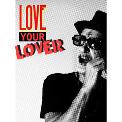 Love your lover