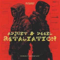 Adjuzt & DEEZL - RETALIATION (Psyburst Rawtrap Edit) [FREE DL]