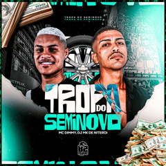 Tropa do Seminovo (feat. B2 MUSIC BRASIL)