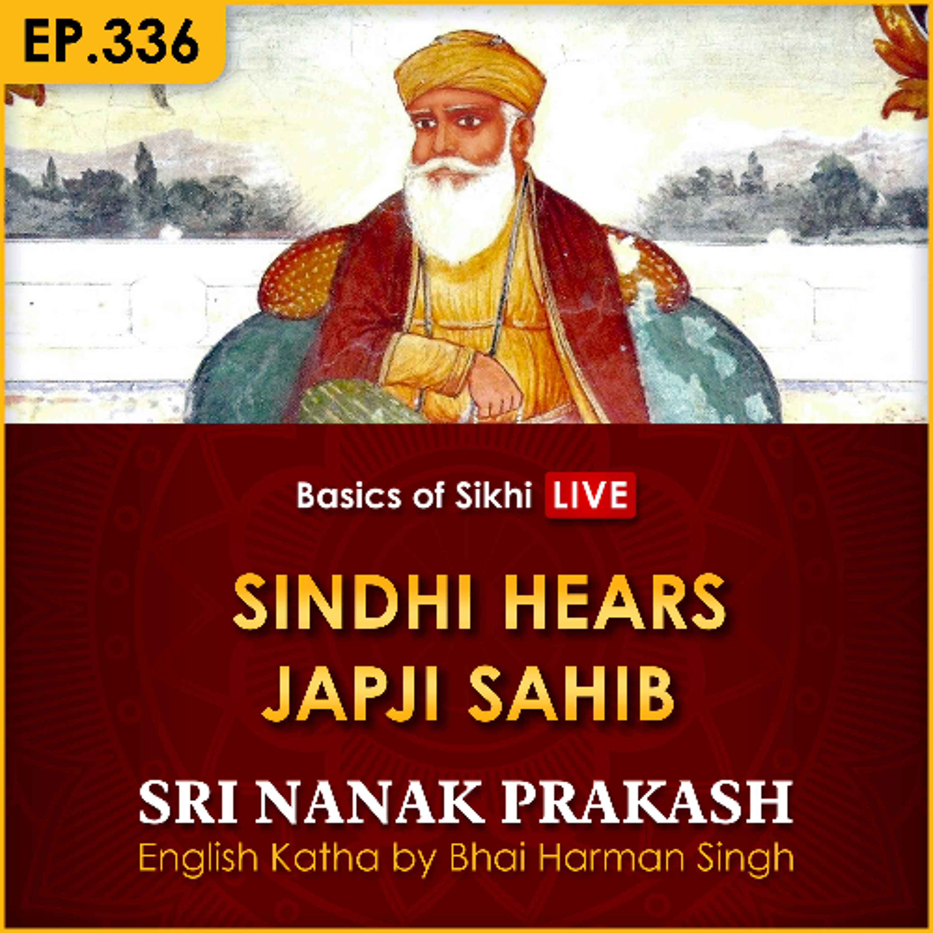 #336 A Sindhi Hears Japji Sahib | Sri Nanak Prakash (Suraj Prakash) Katha | Bhai Harman Singh episode artwork