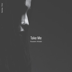 Hussein Arbabi - Take Me