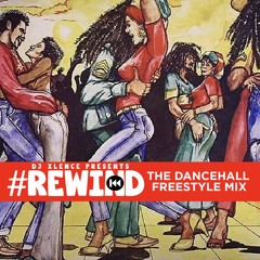 Rewind (The Dance Freestyle Mix Pt1)