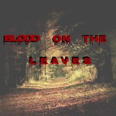 Blood On The Leaves Freestyle