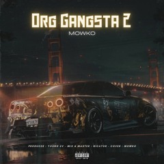 Org Gangsta 2