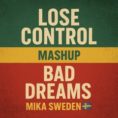 Lose control / bad dreams