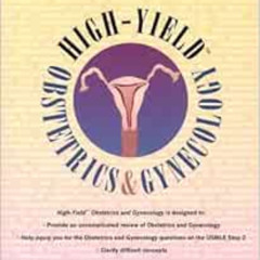 Read KINDLE 🗸 High-Yield Obstetrics and Gynecology by Elmar P. Sakala [EPUB KINDLE P
