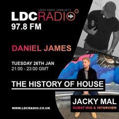 The History of House with special guest mix from Jacky Mal 26 JAN 2021